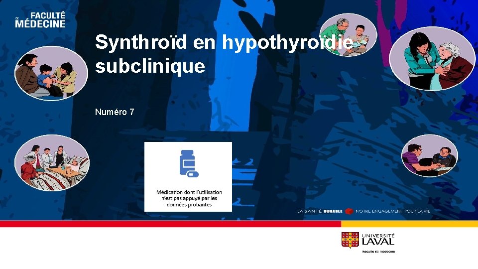 Synthroïd en hypothyroïdie subclinique Numéro 7 