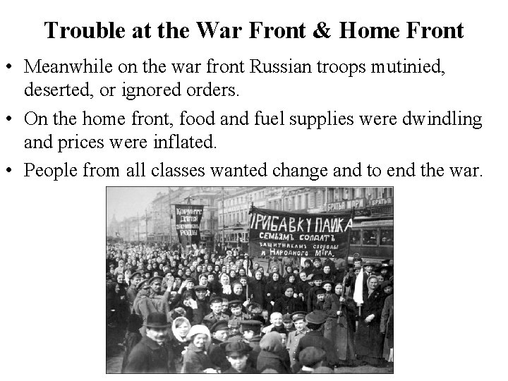 Trouble at the War Front & Home Front • Meanwhile on the war front