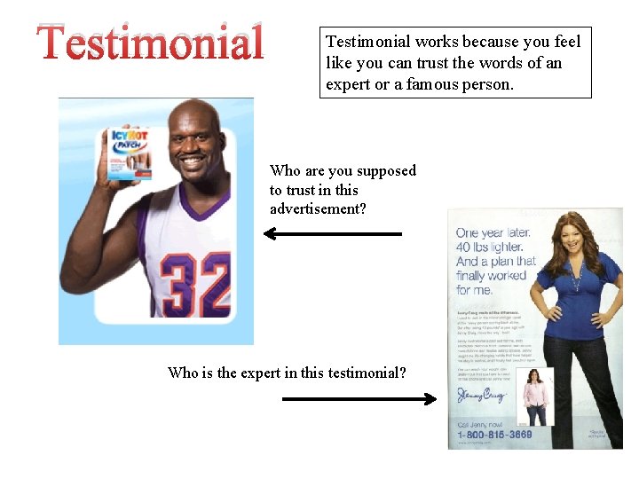 Testimonial works because you feel like you can trust the words of an expert