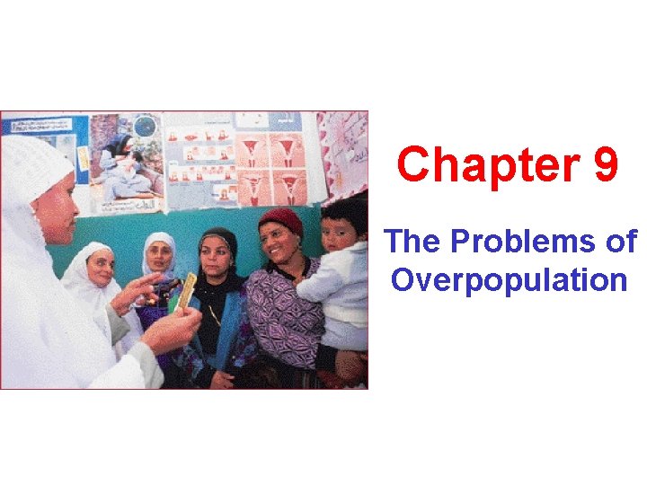 Chapter 9 The Problems of Overpopulation 