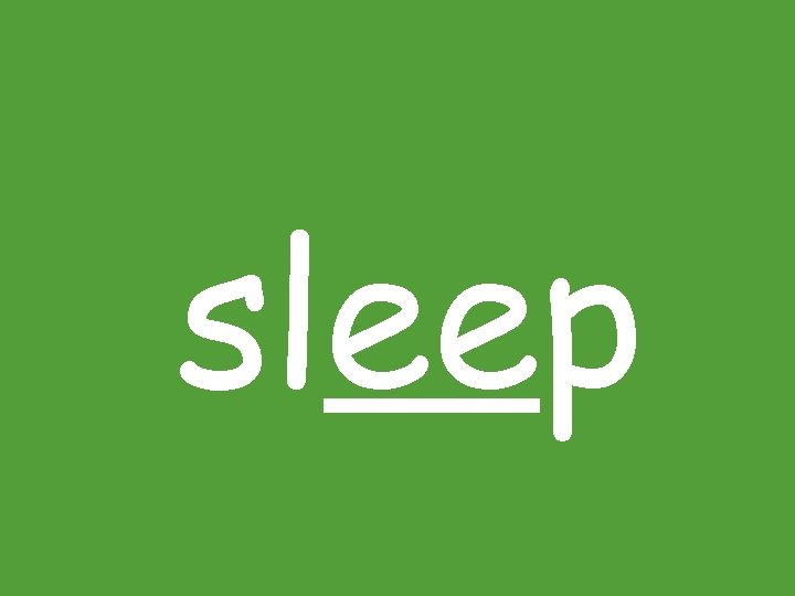 sleep sleep