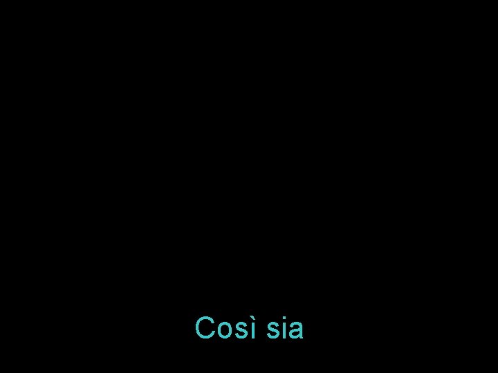 Così sia 