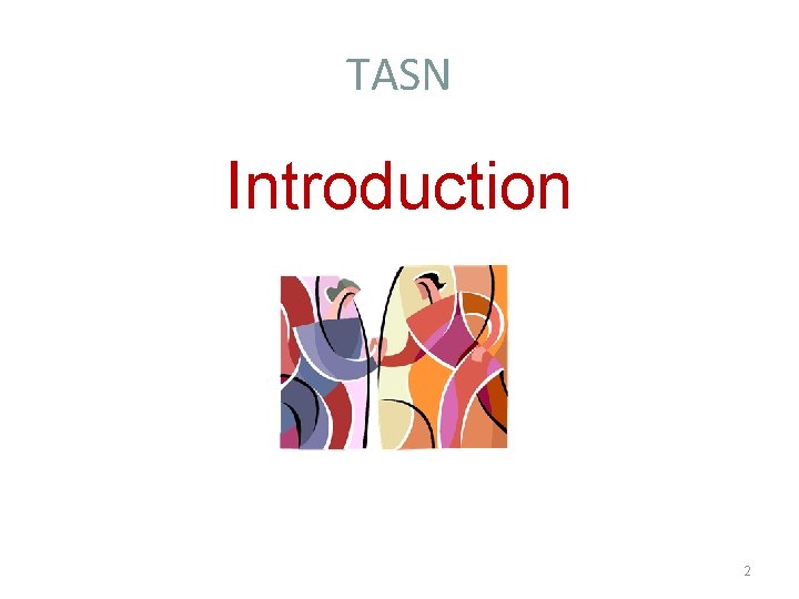 TASN Introduction 2 