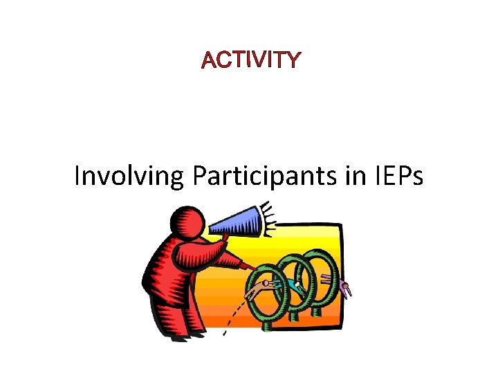 Involving Participants in IEPs 