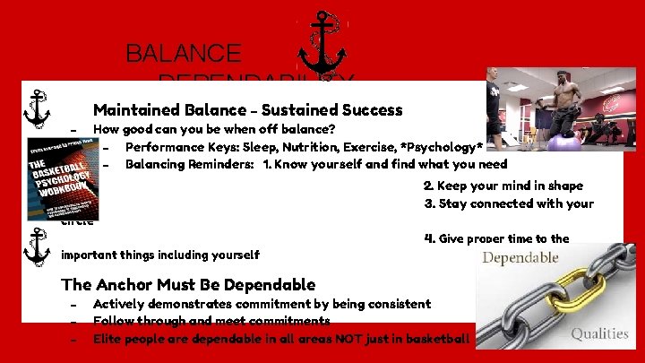 BALANCE DEPENDABILITY Maintained Balance - Sustained Success - How good can you be when