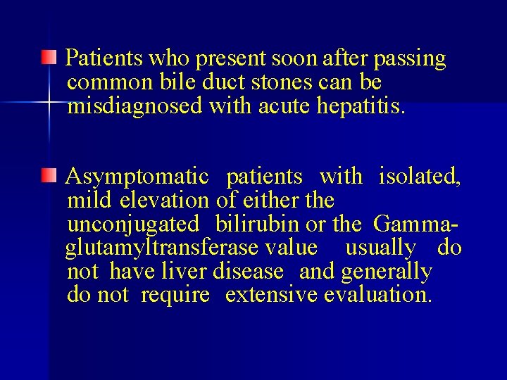 Patients who present soon after passing common bile duct stones can be misdiagnosed with