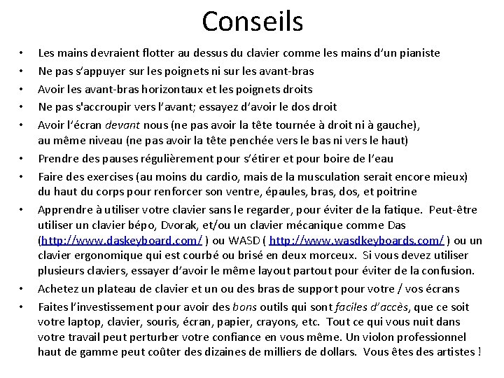 Conseils • • • Les mains devraient flotter au dessus du clavier comme les