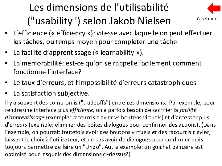 Les dimensions de l’utilisabilité ("usability") selon Jakob Nielsen À retenir! • L’efficience ( «