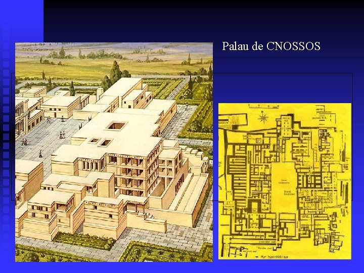 Palau de CNOSSOS Palau de CNOSSOS