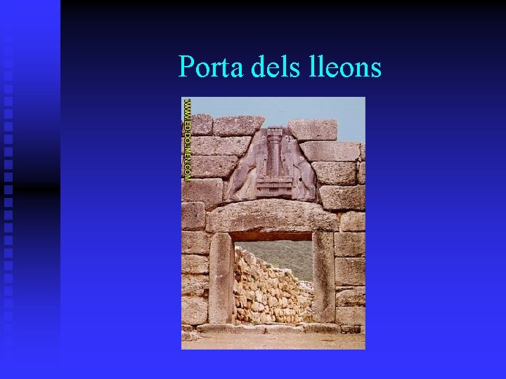 Porta dels lleons Porta dels lleons