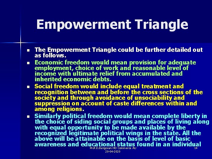 Empowerment Triangle n n The Empowerment Triangle could be further detailed out as follows.