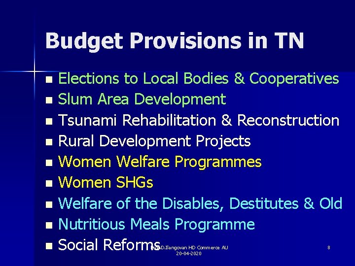 Budget Provisions in TN Elections to Local Bodies & Cooperatives n Slum Area Development