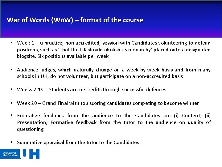War of Words (Wo. W) – format of the course § Week 1 –