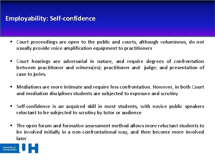 Employability: Self-confidence § Court proceedings are open to the public and courts, although voluminous,