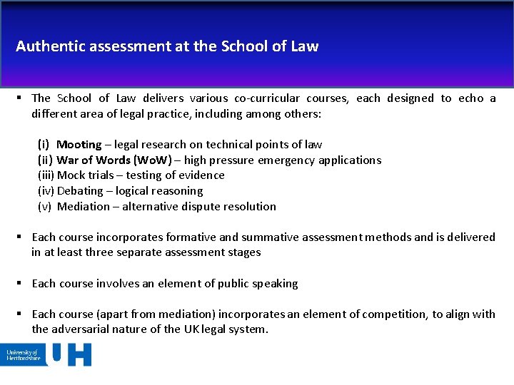 Authentic assessment at the School of Law § The School of Law delivers various