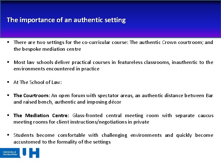 The importance of an authentic setting § There are two settings for the co-curricular