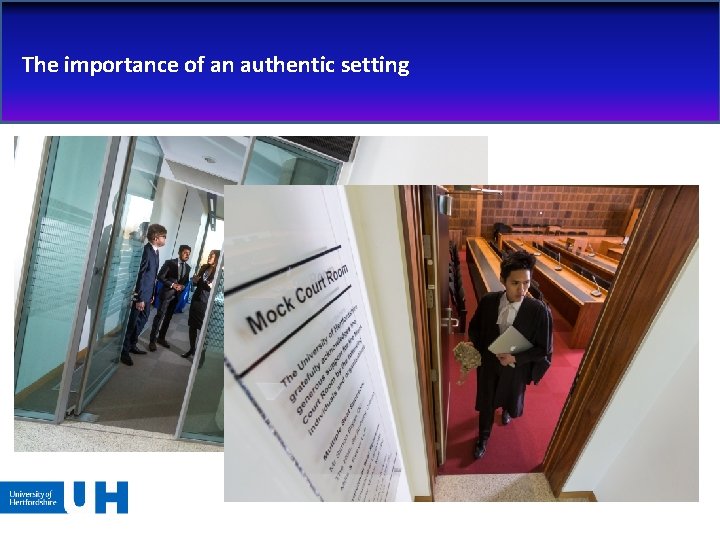 The importance of an authentic setting 