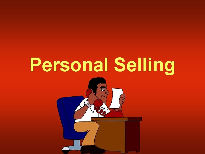 Personal Selling 