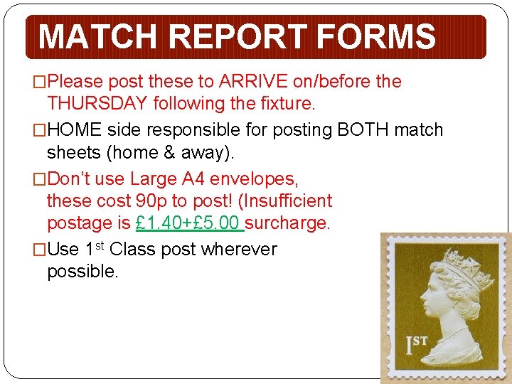 MATCH REPORT FORMS �Please post these to ARRIVE on/before the THURSDAY following the fixture.