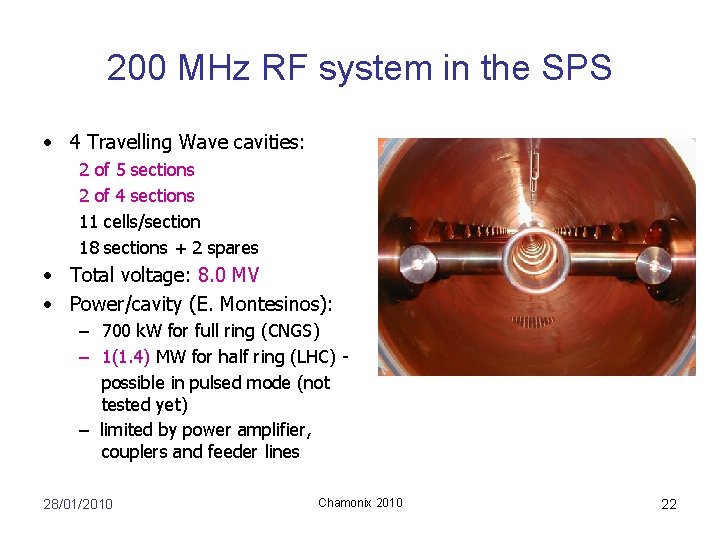 200 MHz RF system in the SPS • 4 Travelling Wave cavities: 2 of