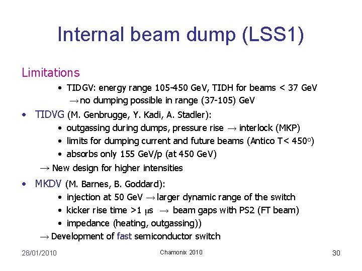 Internal beam dump (LSS 1) Limitations • TIDGV: energy range 105 -450 Ge. V,