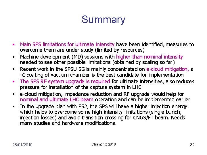 Summary • • • Main SPS limitations for ultimate intensity have been identified, measures