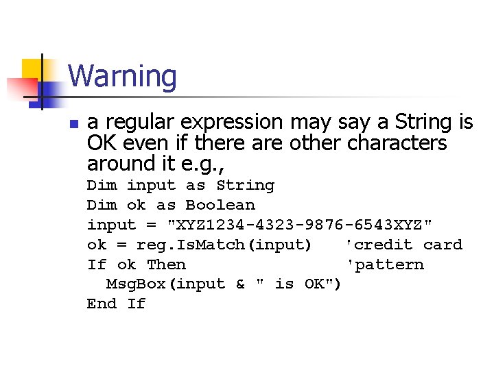 Warning n a regular expression may say a String is OK even if there