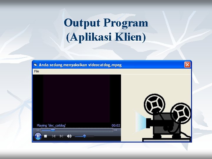 Output Program (Aplikasi Klien) 