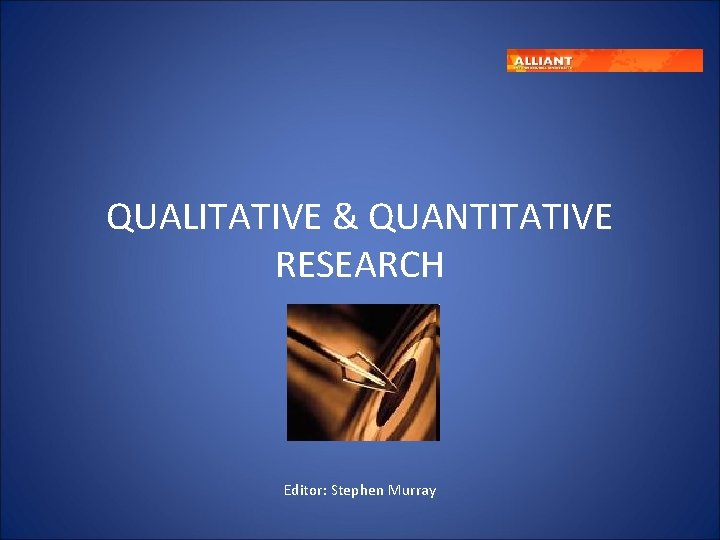 QUALITATIVE & QUANTITATIVE RESEARCH Editor: Stephen Murray 