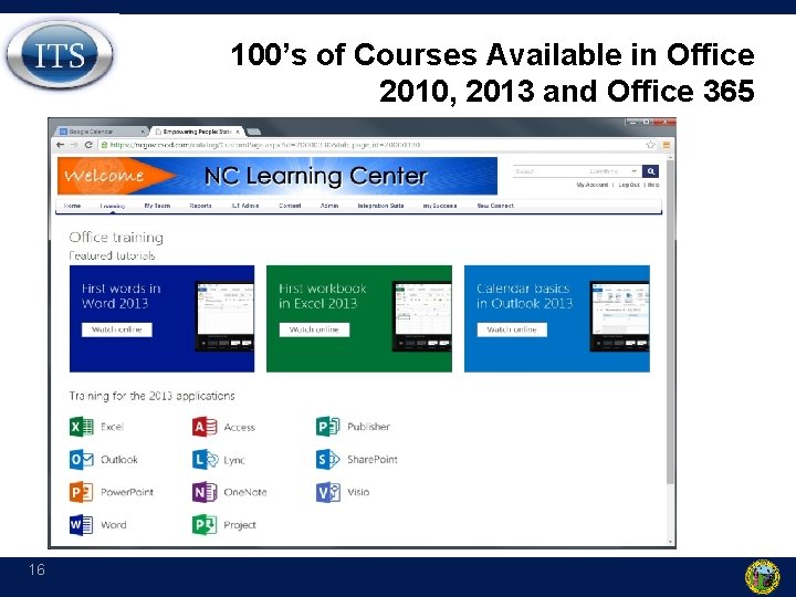 100’s of Courses Available in Office 2010, 2013 and Office 365 16 