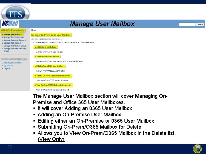 Manage User Mailbox 20 The Manage User Mailbox section will cover Managing On. Premise