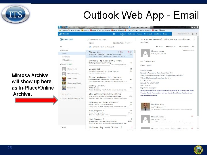 Outlook Web App - Email Mimosa Archive will show up here as In-Place/Online Archive.