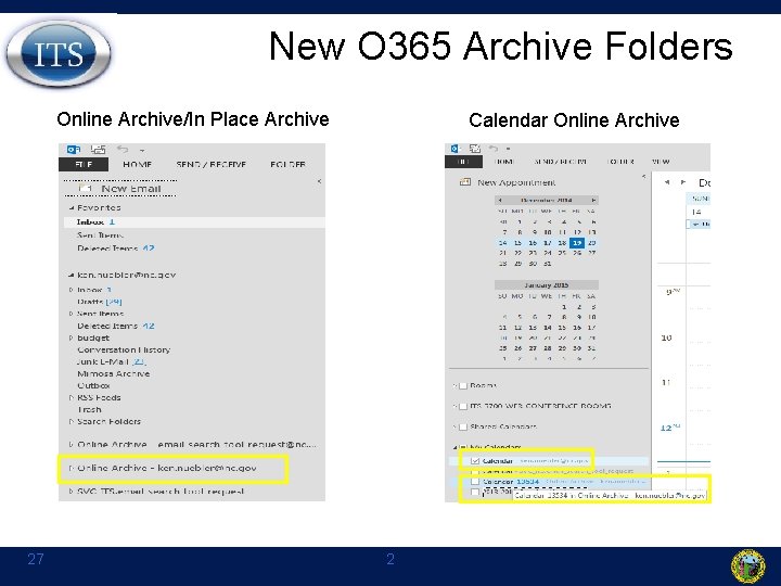 New O 365 Archive Folders Online Archive/In Place Archive 27 Calendar Online Archive 2