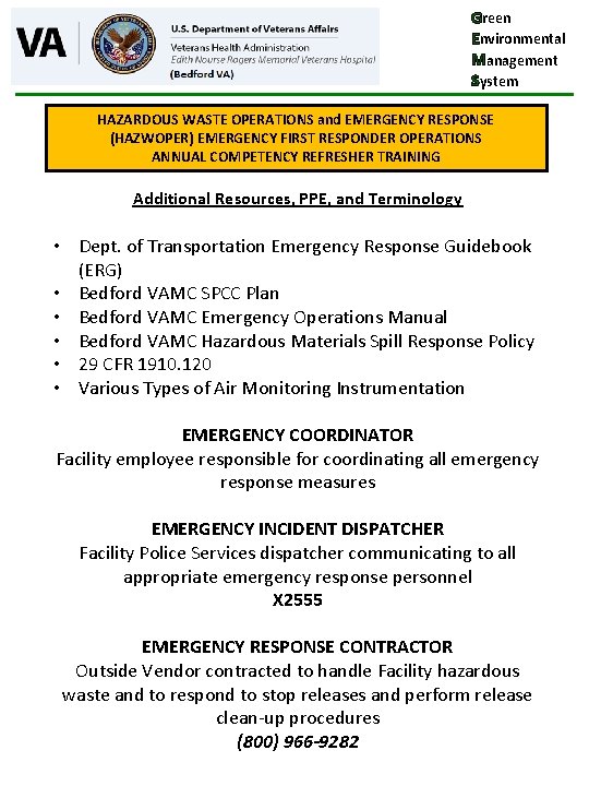 Green Environmental Management System HAZARDOUS WASTE OPERATIONS and EMERGENCY RESPONSE (HAZWOPER) EMERGENCY FIRST RESPONDER Green Environmental Management System HAZARDOUS WASTE OPERATIONS and EMERGENCY RESPONSE (HAZWOPER) EMERGENCY FIRST RESPONDER
