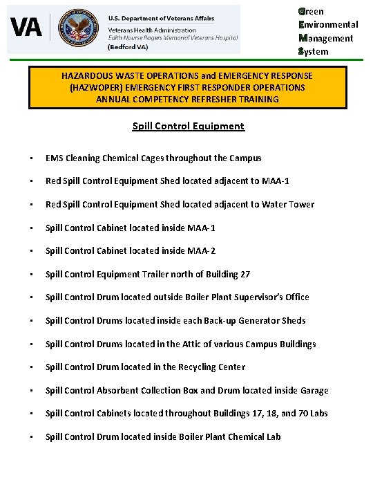 Green Environmental Management System HAZARDOUS WASTE OPERATIONS and EMERGENCY RESPONSE (HAZWOPER) EMERGENCY FIRST RESPONDER Green Environmental Management System HAZARDOUS WASTE OPERATIONS and EMERGENCY RESPONSE (HAZWOPER) EMERGENCY FIRST RESPONDER
