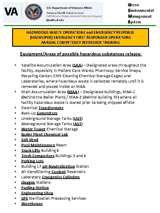 Green Environmental Management System HAZARDOUS WASTE OPERATIONS and EMERGENCY RESPONSE (HAZWOPER) EMERGENCY FIRST RESPONDER Green Environmental Management System HAZARDOUS WASTE OPERATIONS and EMERGENCY RESPONSE (HAZWOPER) EMERGENCY FIRST RESPONDER