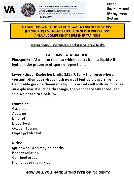 Green Environmental Management System HAZARDOUS WASTE OPERATIONS and EMERGENCY RESPONSE (HAZWOPER) EMERGENCY FIRST RESPONDER Green Environmental Management System HAZARDOUS WASTE OPERATIONS and EMERGENCY RESPONSE (HAZWOPER) EMERGENCY FIRST RESPONDER