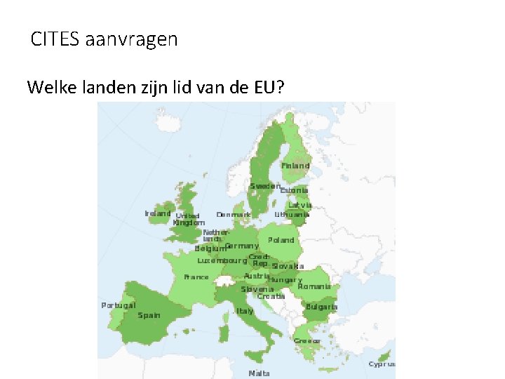 CITES aanvragen Welke landen zijn lid van de EU? 