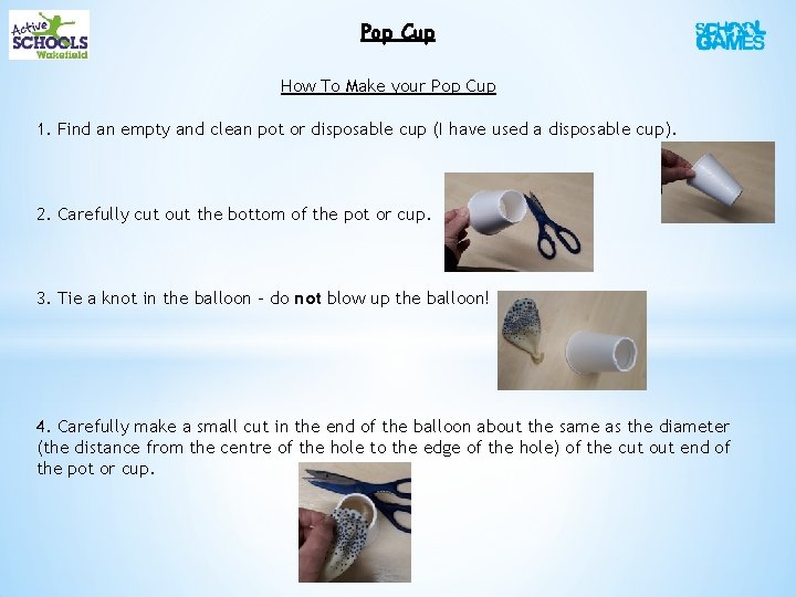 Pop Cup How To Make your Pop Cup 1. Find an empty and clean Pop Cup How To Make your Pop Cup 1. Find an empty and clean