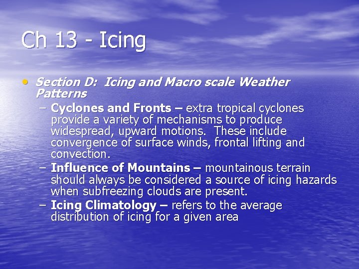 Ch 13 - Icing • Section D: Icing and Macro scale Weather Patterns –