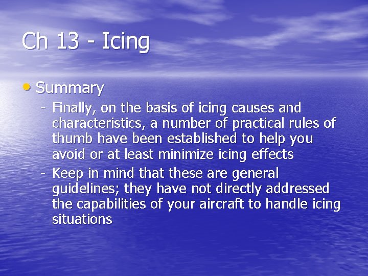 Ch 13 - Icing • Summary - Finally, on the basis of icing causes
