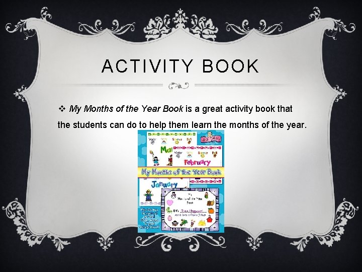 ACTIVITY BOOK v My Months of the Year Book is a great activity book