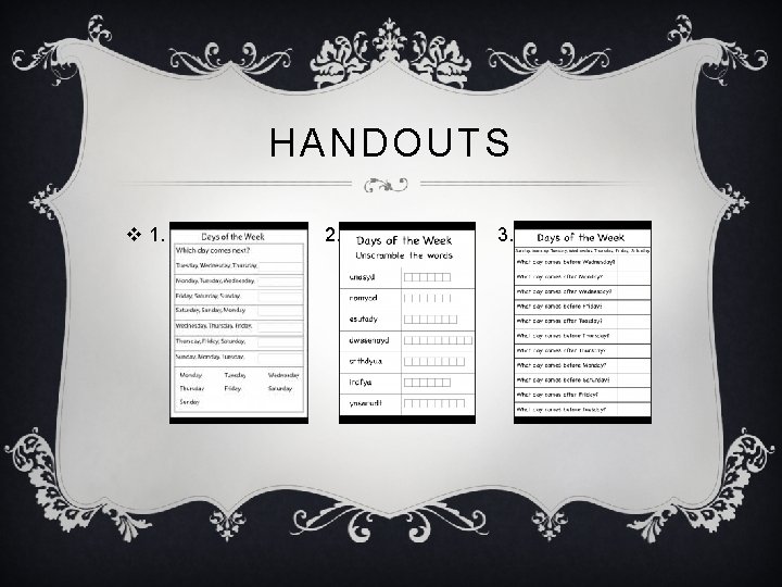 HANDOUTS v 1. 2. 3. HANDOUTS v 1. 2. 3.