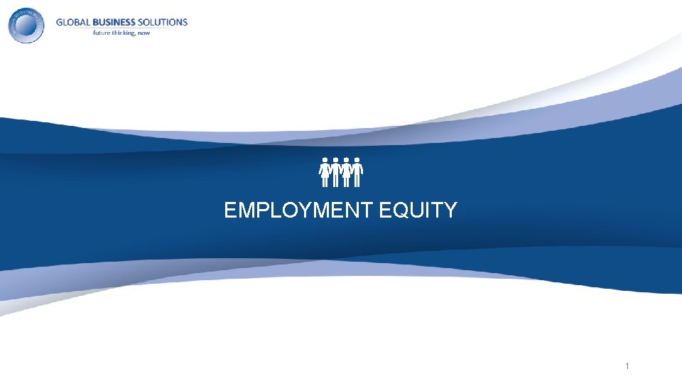 EMPLOYMENT EQUITY 1 