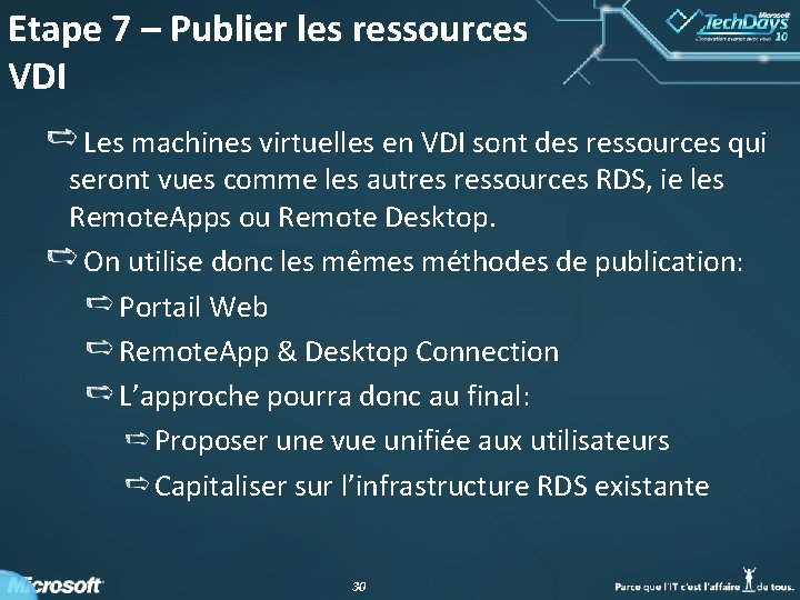 Etape 7 – Publier les ressources VDI Les machines virtuelles en VDI sont des Etape 7 – Publier les ressources VDI Les machines virtuelles en VDI sont des