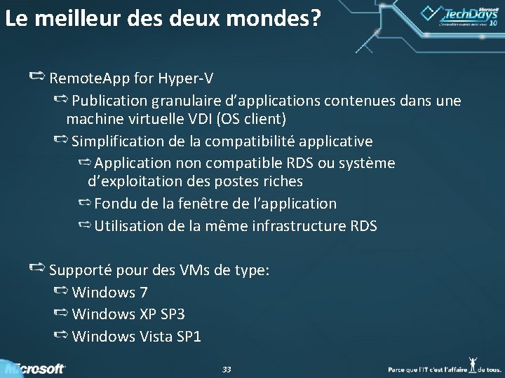 Le meilleur des deux mondes? Remote. App for Hyper-V Publication granulaire d’applications contenues dans Le meilleur des deux mondes? Remote. App for Hyper-V Publication granulaire d’applications contenues dans
