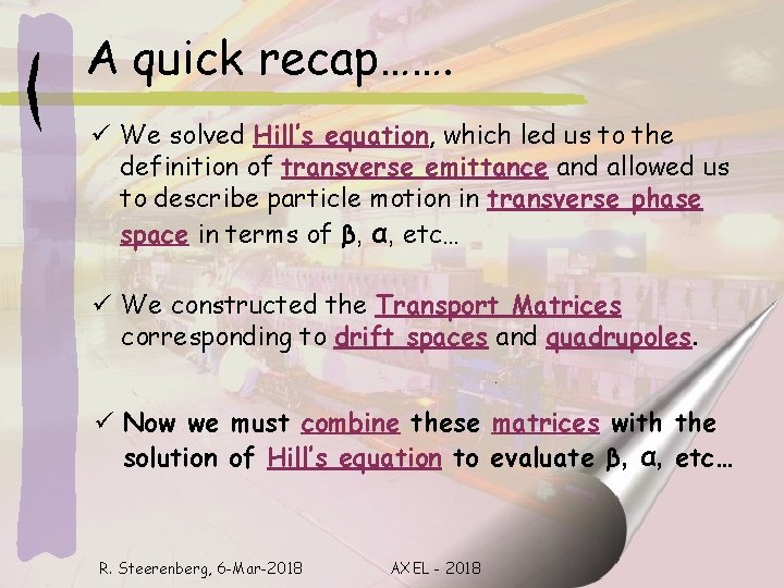 A quick recap……. ü We solved Hill’s equation, which led us to the definition