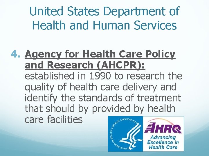 United States Department of Health and Human Services 4. Agency for Health Care Policy United States Department of Health and Human Services 4. Agency for Health Care Policy