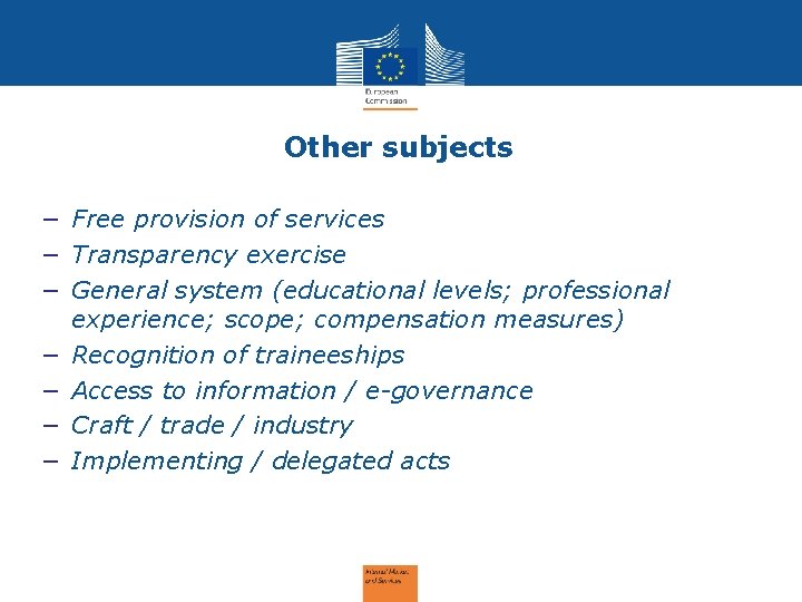 Other subjects − Free provision of services − Transparency exercise − General system (educational