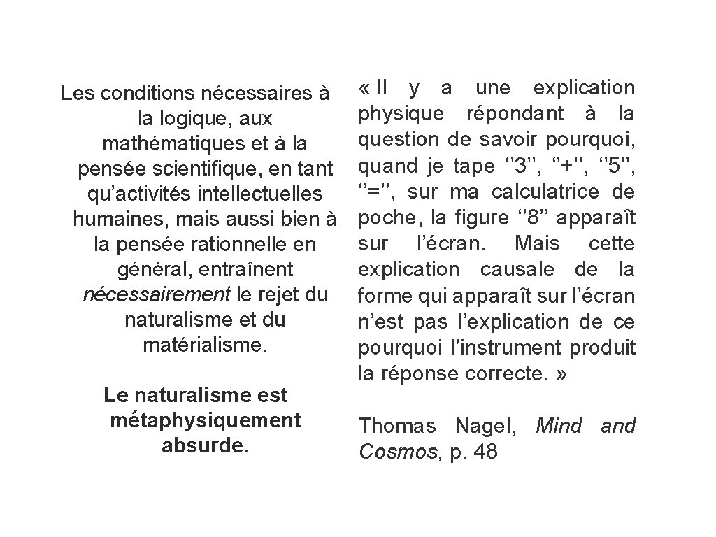 Les conditions nécessaires à la logique, aux mathématiques et à la pensée scientifique, en